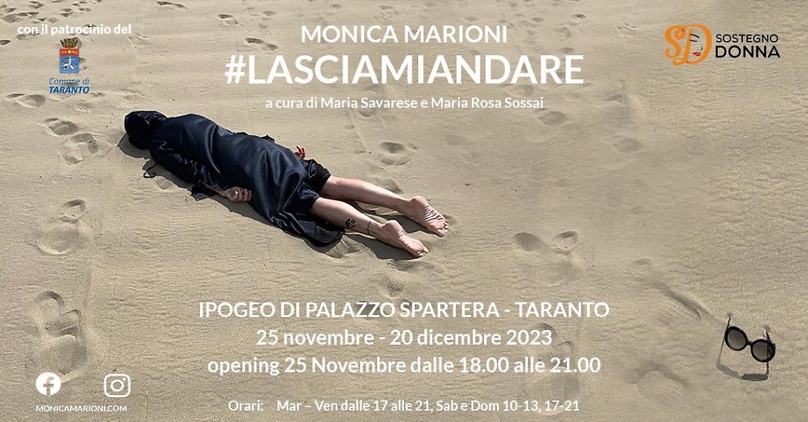 La mostra #lasciamiandare di Monica Marioni arriva a Taranto 