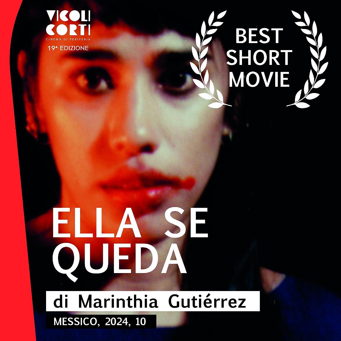 “Ella se queda” miglior cortometraggio all'edizione 2024 di "Vicoli corti"
