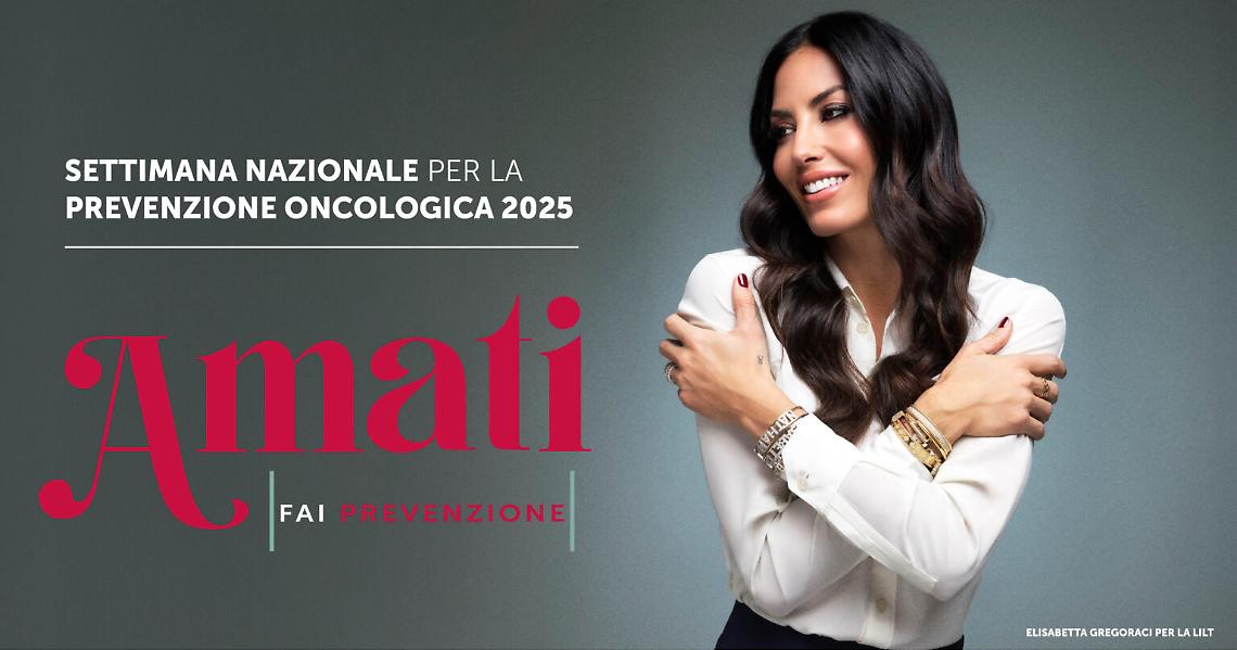 Elisabetta Gregoraci, testimonial della campagna per la Settimana Nazionale della Prevenzione Oncologica 2025