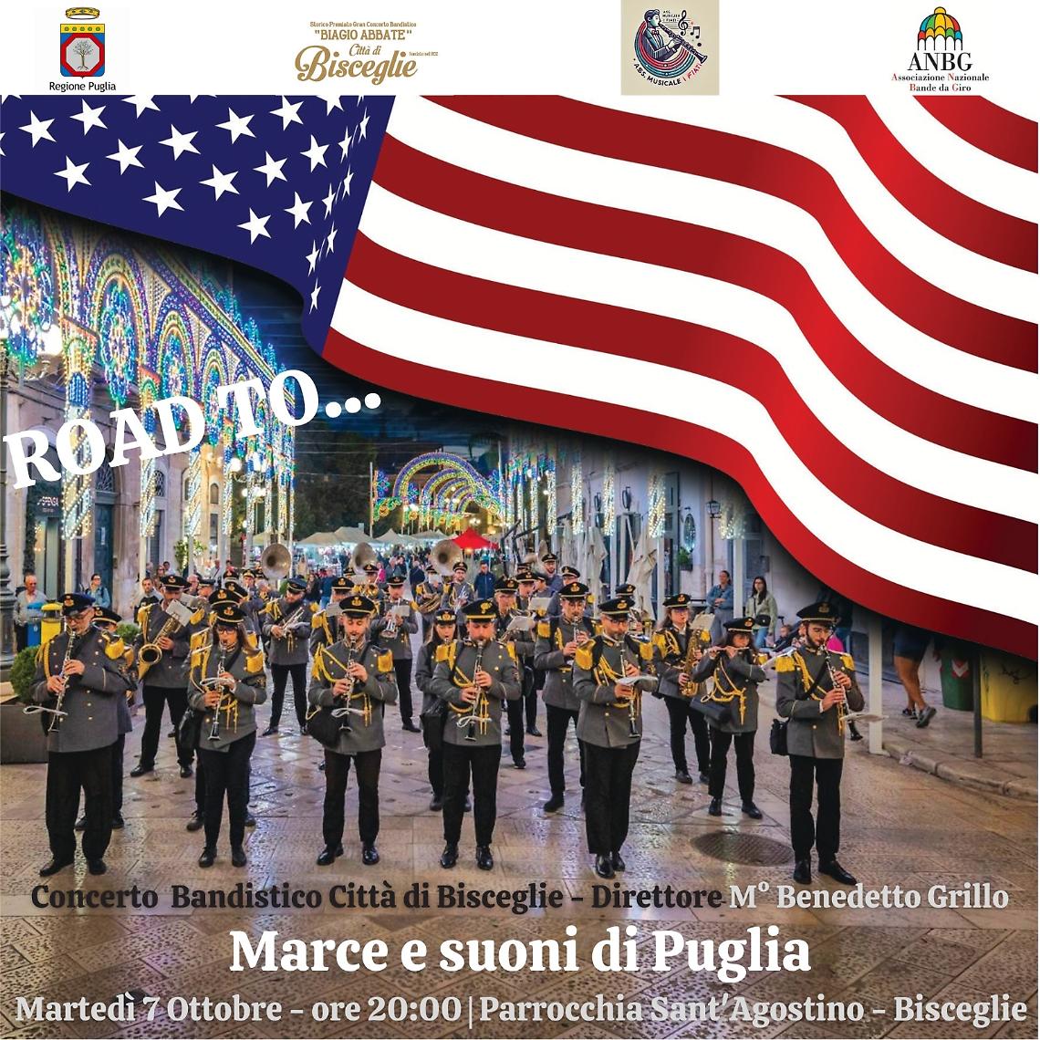 Martedì 7 ottobre 2025, presso la Chiesa di Sant’Agostino a Bisceglie, il Gran Concerto Bandistico “Città di Bisceglie”, diretto dal M° Benedetto Grillo, terrà il concerto “Road to America”