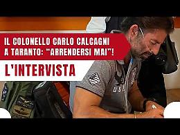 Il colonnello (R.O.) Carlo Calcagni a Taranto: “Arrendersi mai”!