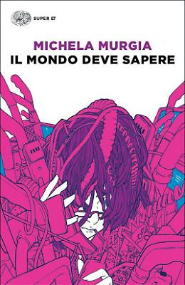 ”Scrivendo sulla strada” di Lawrence Ferlinghetti e “Il mondo deve sapere” di Michela Murgia