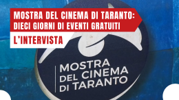 Mostra del Cinema di Taranto: dieci giorni di eventi gratuiti tra la Città Vecchia e l'Oasi dei Battendieri