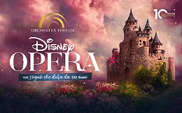 "Disney Opera":  60 elementi per far sognare il pubblico