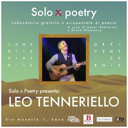 "Solo x poetry " presenta Leo Tenneriello

