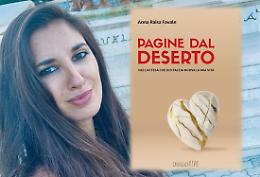 Anna Raisa Favale racconta le sue "“Pagine dal Deserto”