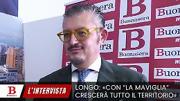 Longo: «Con "La Maviglia" crescerà tutto il territorio»