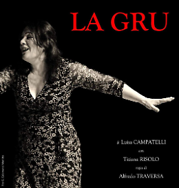 Al Teatro Trastevere di Roma approda "La gru" di Luisa Campatelli