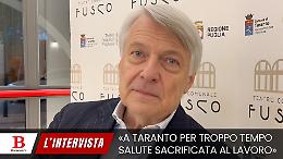 «A Taranto per troppo tempo la salute sacrificata al lavoro»