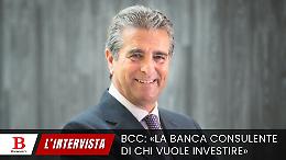 «La Banca consulente di chi vuole investire»