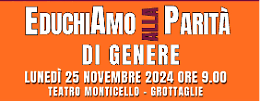 "EduchiAmo alla parità di genere" al Teatro Monticello