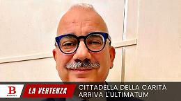 Cittadella della Carità, arriva l'ultimatum
