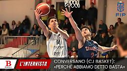 Conversano (CJ Basket): «Ecco perché abbiamo detto basta»