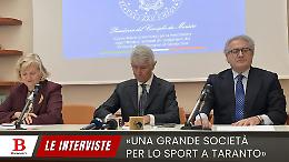 «Una grande società per rilanciare lo sport a Taranto»