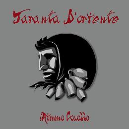 Mimmo Cavallo: "Taranta d'Oriente" il nuovo singolo del cantautore lizzanese