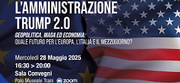 Trump 2.0, riflettori sulla geopolitica globale: atteso forum al Polo Museale