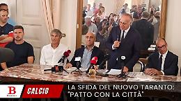 La sfida del nuovo Taranto: "Patto con la città"