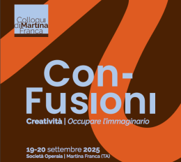 Occupare l'immaginario: a Martina Franca la dodicesima edizione dei Colloqui tra pensiero critico e creatività