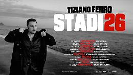 Tiziano Ferro, il grande ritorno negli stadi: a luglio 2026 la tappa al San Nicola di Bari
