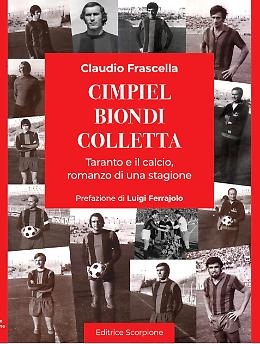 Il Taranto del cuore rivive in un libro: la stagione che non si dimentica