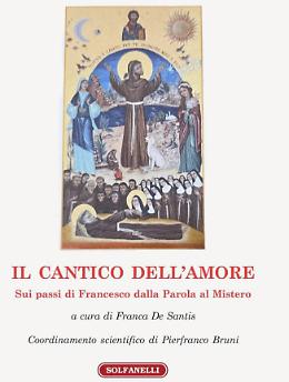 San Francesco, quando la Parola si fa Amore